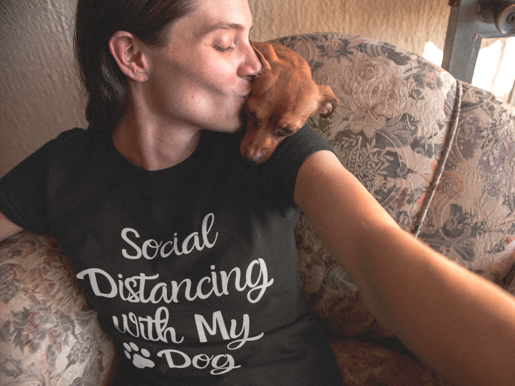 Social Distancing with my Dog T-Shirt